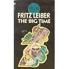 The Big Time by Fritz Leiber