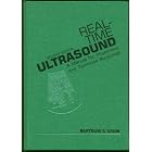 Real Time Ultrasound: A Manual for Physicians and Technical Personnel by Royal J. Bartrum and Harte C. Crow