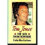 Tom Jones: The boy from nowhere book cover