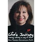 Life's Journey: Making Sobriety a Way of Life by  Rose Tijerina-Swearingen
