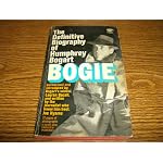 The Definitive Biography of Humphrey Bogart book cover