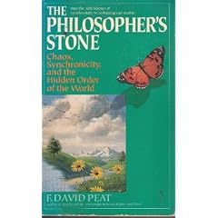 The Philosopher's Stone : Chaos, Synchronicity and the Hidden Order of the World