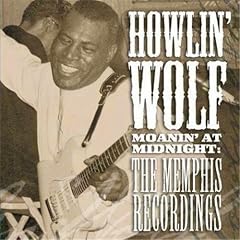 Moanin' at Midnight: The Memphis Recordings