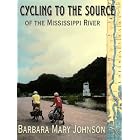 Click here to buy Cycling to the Source of the Mississippi [3 1 2 Diskette, HTML] by  Barbara Mary Johnson.