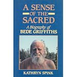 A Sense of the Sacred: A Biography of Bede Griffiths book cover