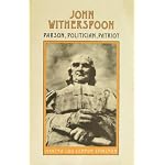 John Witherspoon: Parson, Politician, Patriot book cover