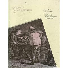 Advanced Backgammon: Technical Play (Advanced Backgammon)