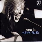 Water Falls by  Sara K. 
