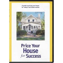 Price Your House for Success: A Guide to Pricing Your House for Today's Real Estate Market