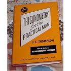 Mathematics For Self Study Trigonometry For The Practical Man by  J. E. Thompson