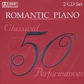 50 Classical Performances: Romantic Piano