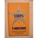 The Earps of Tombstone: The truth about the OK Corral gun fight and other events in which Wyatt Earp and his brothers participated /Douglas O. Martin book cover
