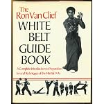 Ron Van Clief White Belt Gde B book cover