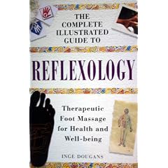 Complete Illustrated Guide to Reflexology