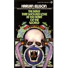 The Beast That Shouted Love At the Heart of the World by Harlan Ellison