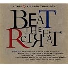 Beat the Retreat: Songs by Richard Thompson by Various Artists - Folk
