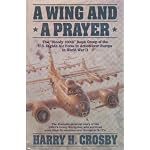 A Wing and a Prayer: The 