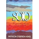 Solo: The Miraculous Story of a Woman Who Refused to Give Up book cover