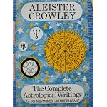 Complete Astrological Writings of Aleister Crowley book cover