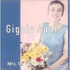 Mrs. Washington by  Gigolo Aunts 