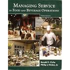 Click here to buy Managing Service in Food And Beverage Operations by  Ronald F. Cichy and Philip J., Jr. Hickey.
