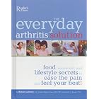 The Everyday Arthritis Solution: Food, Movement, and Lifestyle Secrets to Ease the Pain... by Richard Laliberte, Virginia Byers Kraus, and Daniel S. Rooks