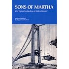 Sons of Martha: Civil Engineering Readings in Modern Literature by  Augustine J. Fredrich