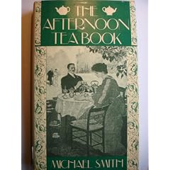 The Afternoon Tea Book: Michael Smith