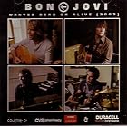 Click here to buy Wanted Dead or Alive (2003) [EP] by  Bon Jovi .