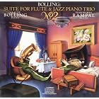 Suite for Flute and Jazz Piano Trio, Vol. 2 by  Pierre-Yves Sorin, Claude Bolling, Jean-Pierre Rampal, Vincent Cordelette, and Claude Bolling 