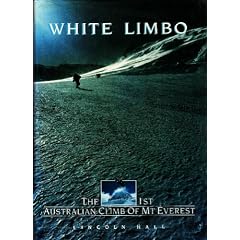 White Limbo: The First Australian Climb of Mt. Everest