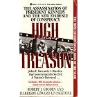 Click here to buy High Treason The Assassination of President John F Kennedy and the New Evidence of Conspiracy by  Robert J Groden and Harrison Edward Livingstone.