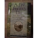 A Fly Fisher's Life: The Art and Mechanics of Fly Fishing book cover