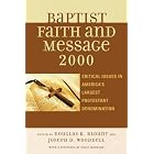 The Baptist Faith and Message 2000: Critical Issues in America's Largest Protestant Denomination by  Douglas Blount and Joseph Wooddell