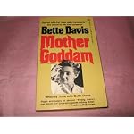 Mother Goddam: The story of the career of Bette Davis (A Berkley medallion book) book cover