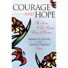 Click here to buy Courage And Hope: The Stories of Ten Baptist Women Ministers (Baptists) by  Pamela R. Durso and Keith E. Durso.