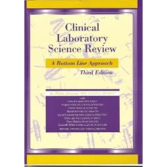 Clinical Laboratory Science Review: A Bottom Line Approach