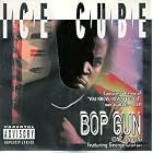 Bop Gun (One Nation) by Ice Cube