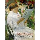 Mary Cassatt, Modern Woman by  Mary Cassatt, Judith A. Barter, Erica E. Hirshler, and Art Institute of Chicago