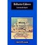 La Ruina de Kasch (Spanish Edition) by Roberto Calasso