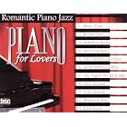Piano for Lovers - Romantic Piano Jazz by  