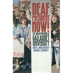 Deaf President Now! The 1988 Revolution at Gallaudet University
