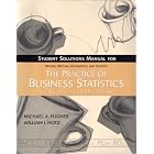 The Practice of Business Statistics Student Solutions Manual by Michael A. Fligner and William I. Notz