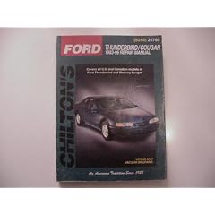 Chilton's Ford Ford Thunderbird & Mercury Cougar 1983-96 Repair Manual (Chilton's Total Car Care Series)