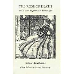 The Rose of Death and Other Mysterious Delusions
