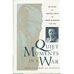Quiet Moments in a War: The Letters of Jean-Paul Sartre to Simone De Beauvoir 1940-1963 book cover