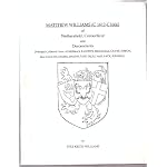 Matthew Williams (c1612-c1666) of Wethersfield, Connecticut, and descendants: (principal collateral lines, Ackerman, Baldwin, Brundage, Crane, Edison, ... Swaine, Tapp, Treat, VerPlanck, Winfrey) book cover