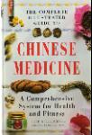 The Complete Illustrated Guide to Chinese Medicine