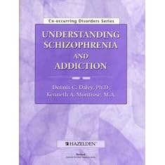 Understanding Schizophrenia and Addiction: Workbook