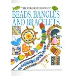 The Usborne Book of Beads, Bangles and Bracelets (Usborne Kidkits) book cover
